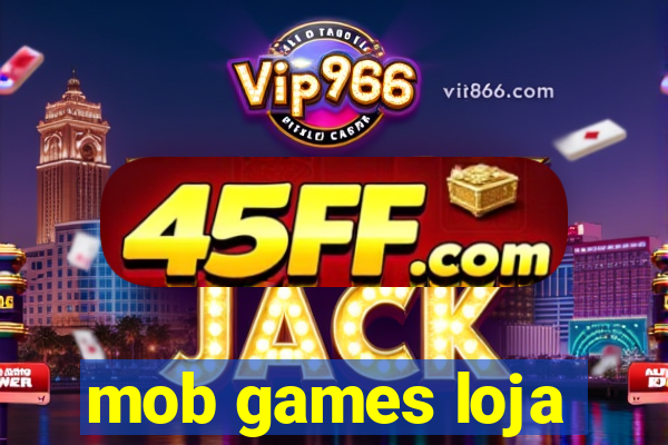 mob games loja